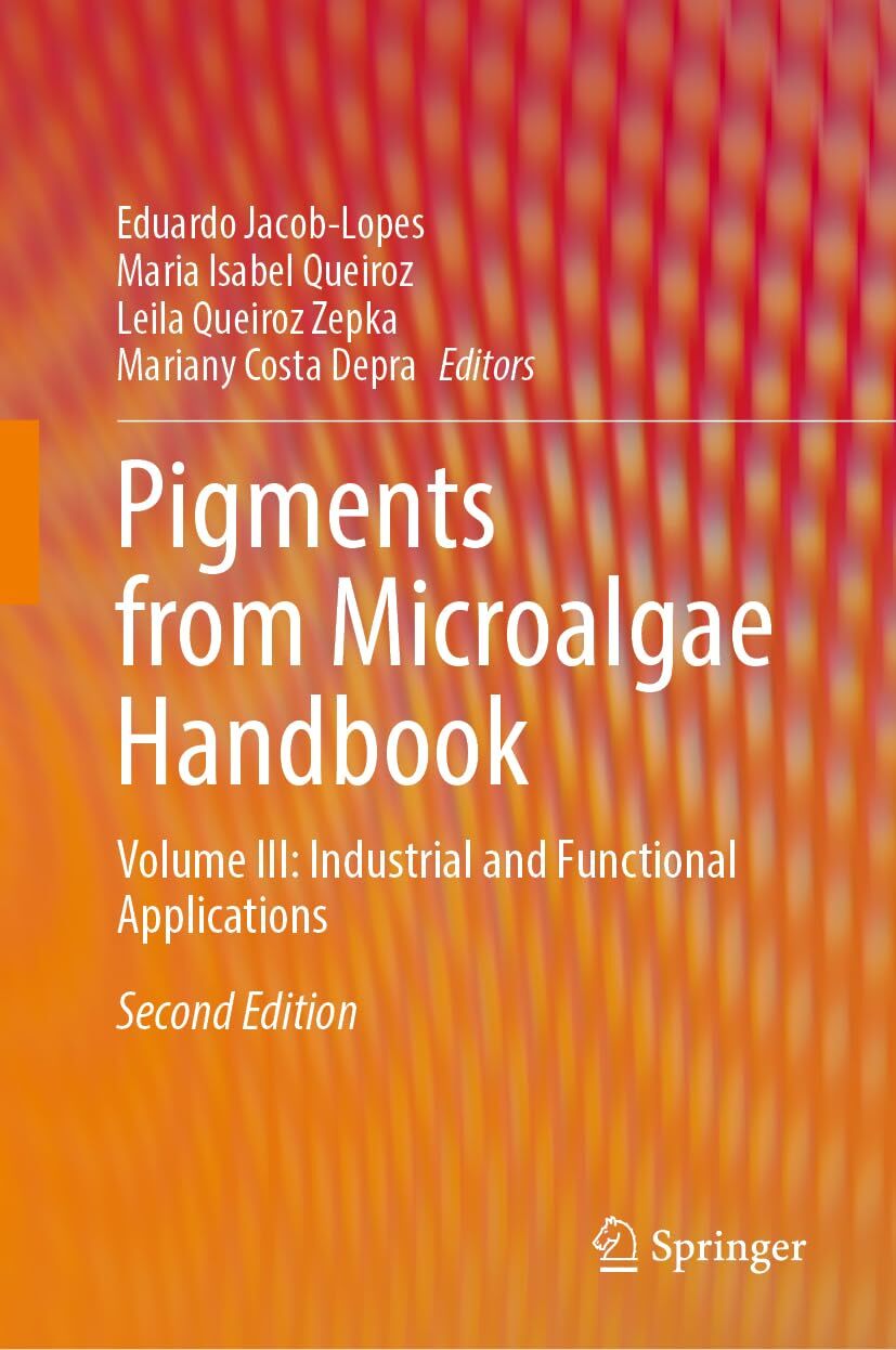 Pigments from Microalgae Handbook - Volume III