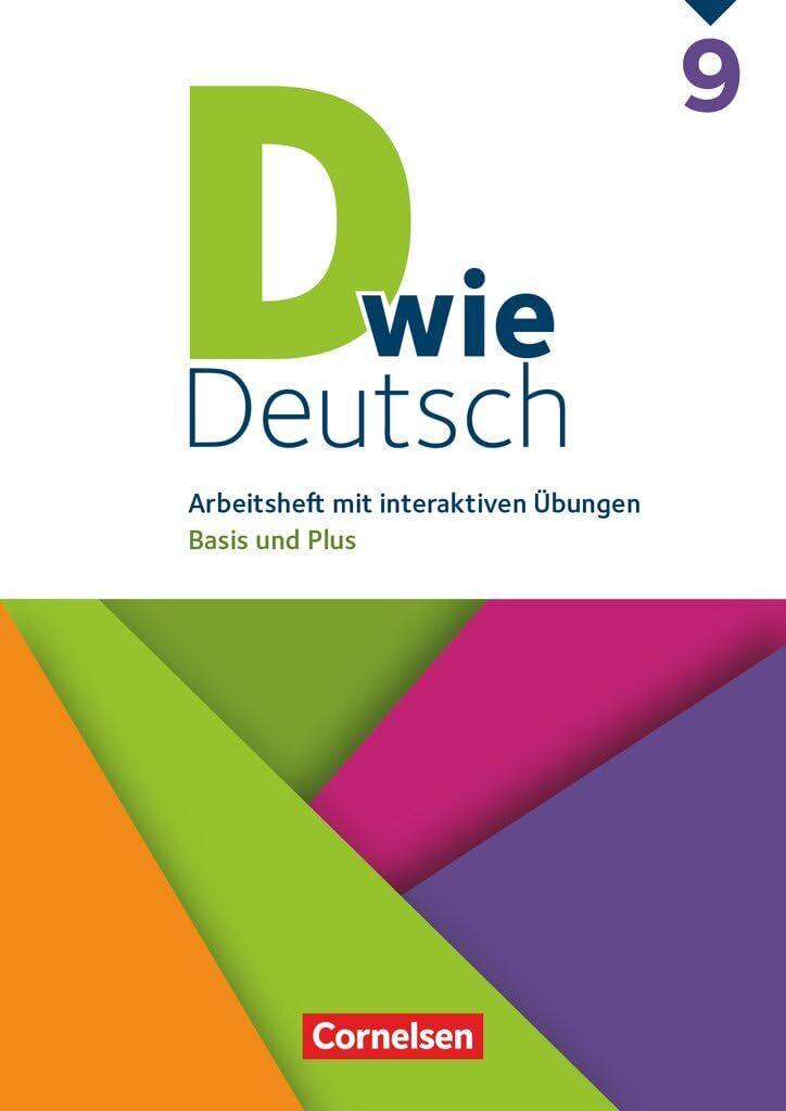 D wie Deutsch 9. Schuljahr - Arbeitshefte Basis und Plus - Ausgabe 2018 - Arbeitsheft mit interaktiven Übungen online