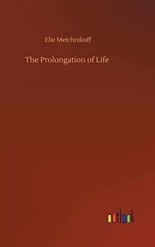 The Prolongation of Life