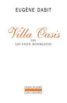 Villa Oasis ou Les faux bourgeois