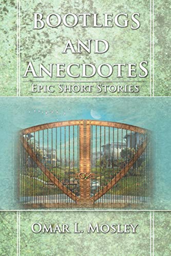 Bootlegs and Anecdotes: Epic Short Stories