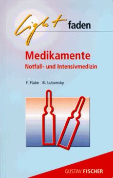 Lightfaden Medikamente. Notfall- und Intensivmedizin