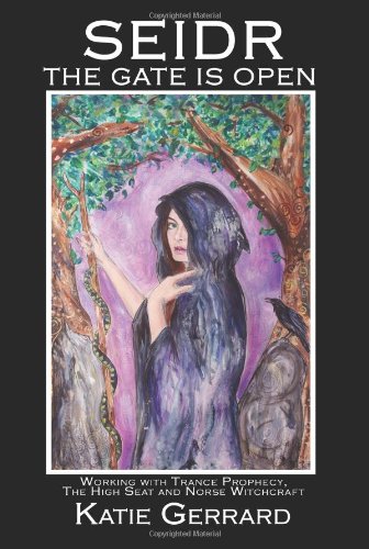 Katie Gerrard Seidr, The Gate Is Open (Gerrard)