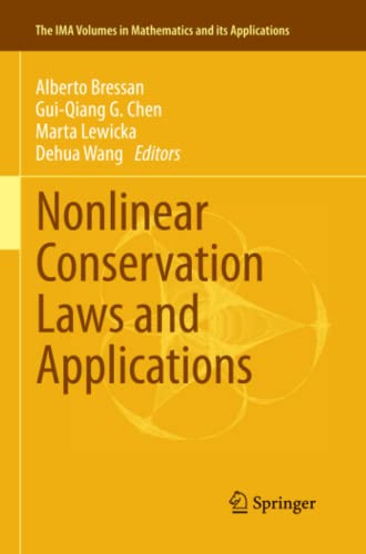 Nonlinear Conservation Laws and Applications (The IMA Volumes in Mathematics and its Applications, Band 153)