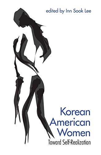 Korean American Women: Toward Self-Realization
