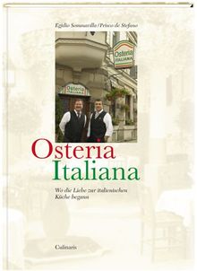 Osteria Italiana: Wo die Liebe zur italienischen Küche begann