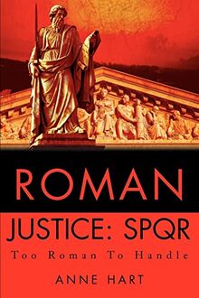 Roman Justice: SPQR: Too Roman To Handle