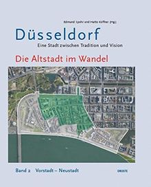 Die Altstadt im Wandel: Band 2: Vorstadt – Neustadt
