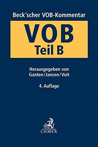 Beck'scher VOB-Kommentar VOB Teil B: Allgemeine Vertragsbedingungen für die Ausführung von Bauleistungen
