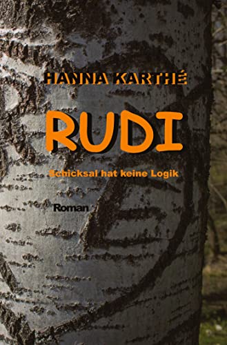 RUDI: Schicksal hat keine Logik (Des Menschen ewig Leid und Liebe)