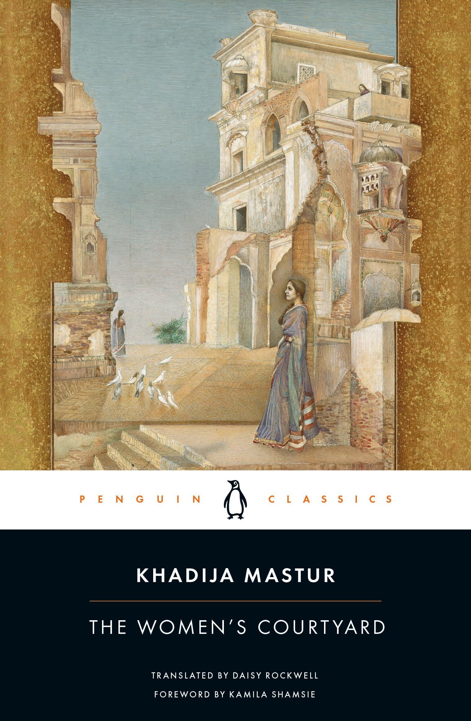 Khadija Mastur The Women's Courtyard (Penguin Classics)