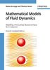Mathematical Models of Fluid Dynamics: Modeling, Theory, Basic Numerical Facts - An Introduction: Modelling, Theory, Basic Numerical Facts - An Introduction