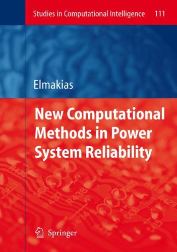 New Computational Methods in Power System Reliability (Studies in Computational Intelligence)