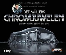 Det Müllers Chromjuwelen: Die 100 schärfsten Schlitten aller Zeiten von Mueller, Det, Pospiech, Thomas | Buch | Zustand sehr gut