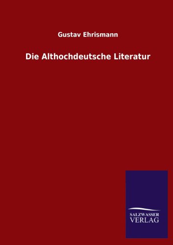 Die Althochdeutsche Literatur