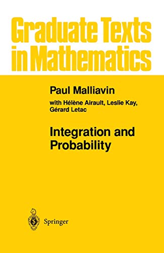 Integration and Probability (Graduate Texts in Mathematics, 157, Band 157)