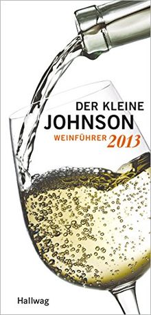 Der kleine Johnson 2013: Weinführer (Hallwag Die Taschenführer)