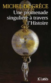 Une promenade singulière à travers l'histoire
