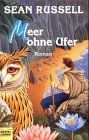 Meer ohne Ufer. Tristam Flattery 02.