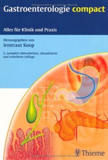 Gastroenterologie compact: Alles für Klinik und Weiterbildung