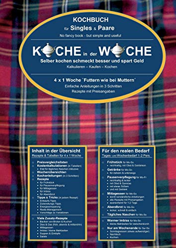 Koche in der Woche - Kochbuch für Singles und Paare: Soviel Zeit muss sein