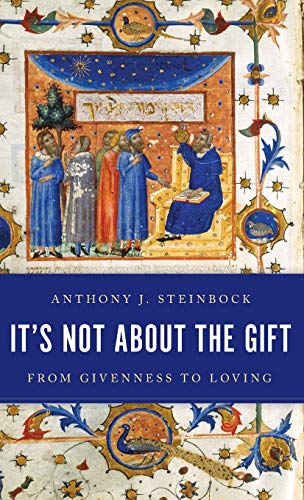 It's Not About the Gift: From Givenness to Loving
