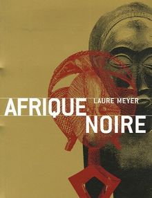 Afrique noire : masques, sculpture, bijoux