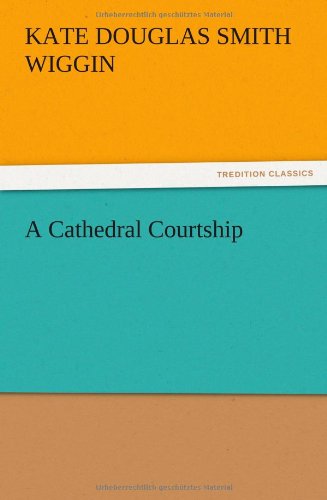 A Cathedral Courtship