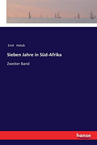 Sieben Jahre in Süd-Afrika: Zweiter Band