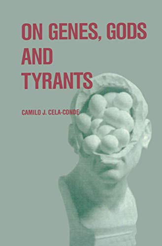 On Genes, Gods and Tyrants: The Biological Causation Of Morality