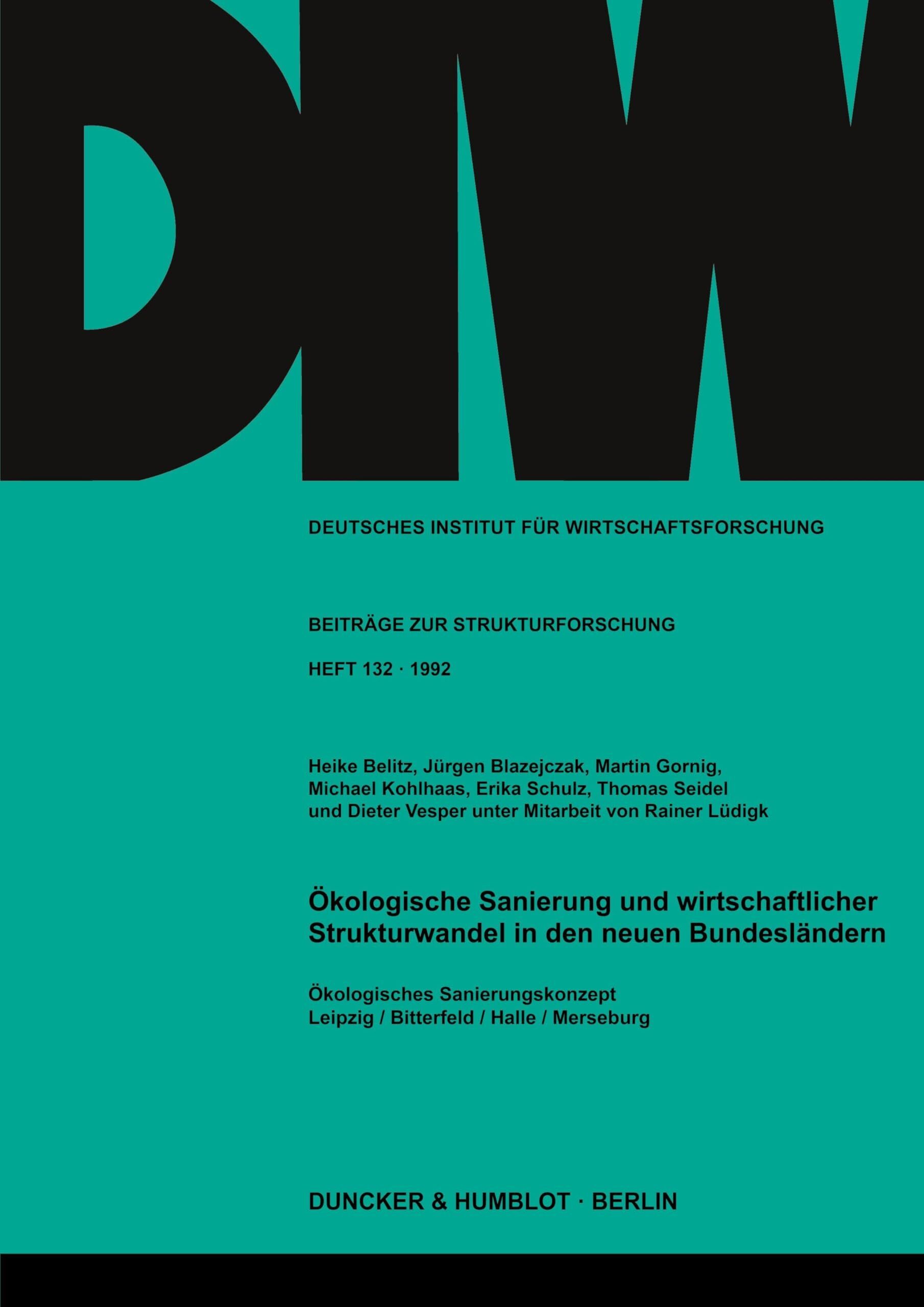 Ökologische Sanierung und wirtschaftlicher Strukturwandel in den neuen Bundesländern.