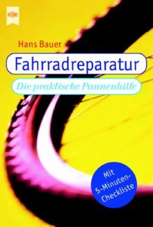 Fahrradreparatur Die praktische Pannenhilfe