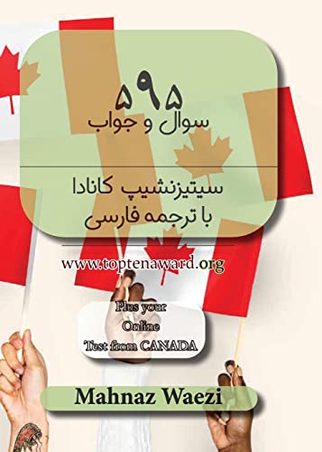 Persian 595 Canadian Citizenship Practice Tests: Farsi Translation (General, Band 2)