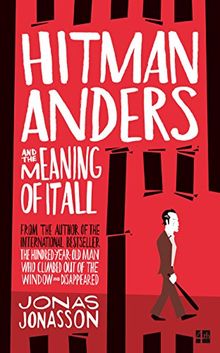 Hitman Anders and the Meaning of it All