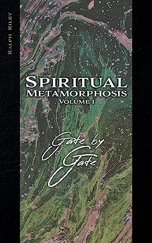 Spiritual Metamorphosis Volume 1: Gate by Gate