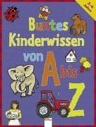 Buntes Kinderwissen von A bis Z