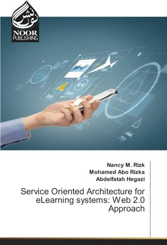 Service Oriented Architecture for eLearning systems: Web 2.0 Approach