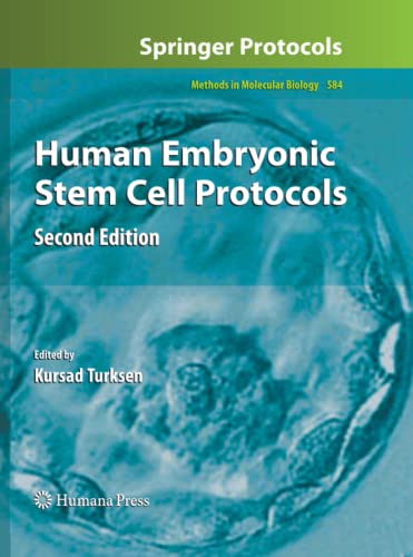 Human Embryonic Stem Cell Protocols (Methods in Molecular Biology, Band 584)