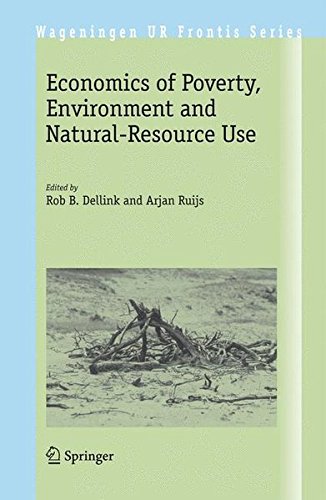 Economics of Poverty, Environment and Natural-Resource Use (Wageningen UR Frontis Series)