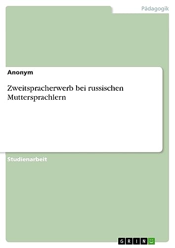 Zweitspracherwerb bei russischen Muttersprachlern