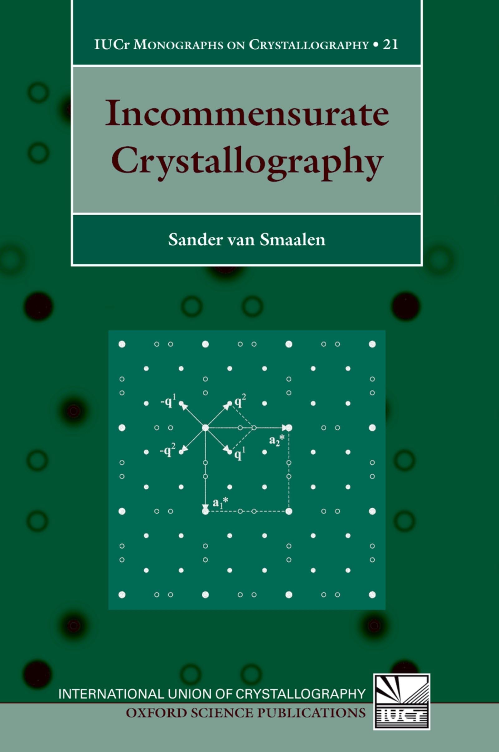 Incommensurate Crystallography (IUCr Monographs On Crystallography, Band 21)