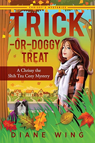 Trick-or-Doggy Treat: A Chrissy the Shih Tzu Cozy Mystery