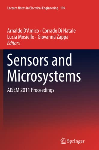 Sensors and Microsystems: AISEM 2011 Proceedings (Lecture Notes in Electrical Engineering, Band 109)