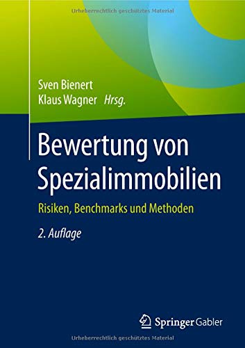 Bewertung von Spezialimmobilien: Risiken, Benchmarks und Methoden