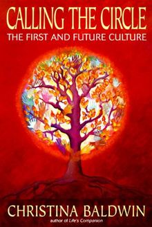 Calling the Circle: The First and Future Culture