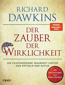 Der Zauber der Wirklichkeit: Die faszinierende Wahrheit hinter den Rätseln der Natur