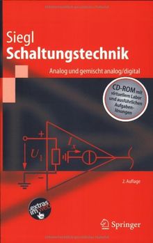 Schaltungstechnik - Analog und gemischt analog/digital: Entwicklungsmethodik, Verstärkertechnik, Funktionsprimitive von Schaltkreisen: ... Von Schaltkreisen (Springer-Lehrbuch)