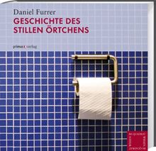 Geschichte des stillen Örtchens