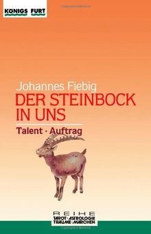 Der Steinbock in uns. Talent. Auftrag