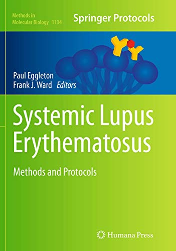 Systemic Lupus Erythematosus: Methods and Protocols (Methods in Molecular Biology, Band 1134)